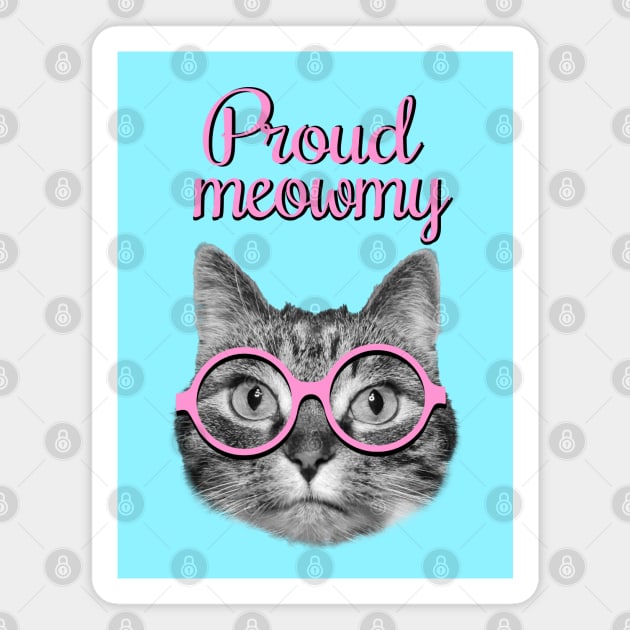 Proud meowmy Magnet by Purrfect